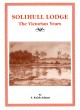Solihull Lodge - The Victorian Years