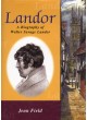 Landor - A Biography of Walter Savage Landor (1775 - 1864)