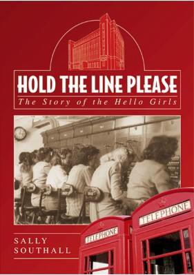 Hold The Line Please: The Story of the Hello Girls