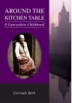 Around the Kitchen Table - A Lancashire Childhood