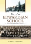 Diary of an Edwardian School (Slade School, Erdington)