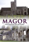 Magor: Fragments of History (Wales) Magor: Fragments of History (Wales)