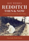 Roy Webb’s Redditch Then & Now