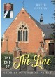 The End of The Line – Stories of a Parish Priest (Shottery, Stratford)