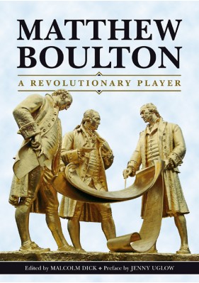 Matthew Boulton: A Revolutionary Player