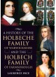A History of the Holbeche Family of Warwickshire and the Holbech Family of Farnborough