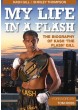 My Life In A Flash - Kash 'the Flash' Gill