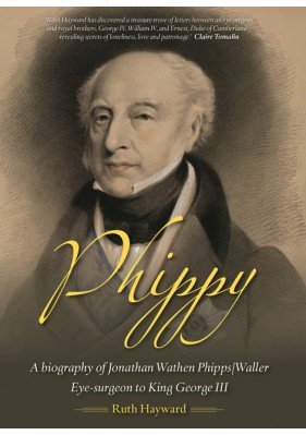 Phippy: A biography of Jonathan Wathen Phipps/Waller
