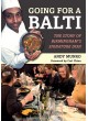 Going for a Balti: The Story of Birmingham’s Signature Dish