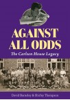 Against All Odds - The Carlson House Legacy
