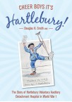 Cheer Boys It’s Hartlebury! -  Hartlebury Auxiliary Hospital in WWI