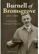 Burnell of Bromsgrove (1871 – 1959) - Yorkshire Man: Bromsgrove Musician