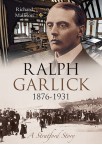 Ralph Garlick (1876-1931) - A Stratford Story