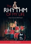 The Rhythm of My Life – Have Drums Will Travel