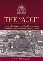The Acci – Birmingham Accident Hospital (limited edition hb)