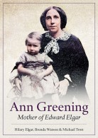 Ann Greening – Mother of Edward Elgar