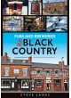 Pubs and Breweries of the Black Country