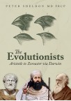 The Evolutionists – Aristotle to Zoroaster via Darwin