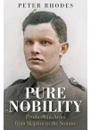 Pure Nobility - Brothers-in-Arms from Skipton to the Somme